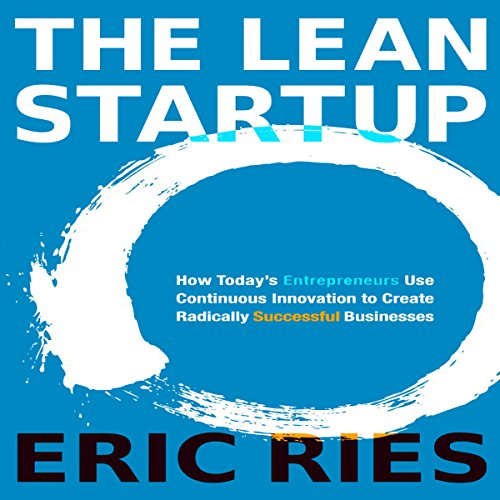 The Lean Startup by Eric Ries