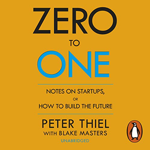 Zero to One by Peter Thiel